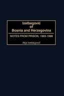 Front cover_Izetbegovic of Bosnia and Herzegovina
