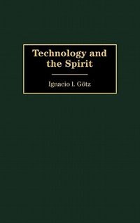 Front cover_Technology And The Spirit