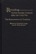 Couverture_Rereading Global Socialist Cultures After the Cold War