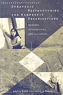 Front cover_Strategic Restructuring for Nonprofit Organizations
