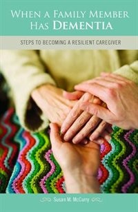Front cover_When a Family Member Has Dementia