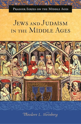 Jews and Judaism in the Middle Ages