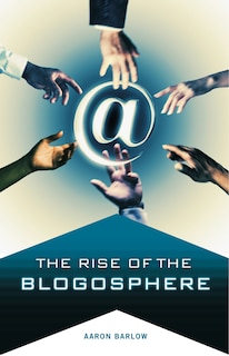 Couverture_The Rise of the Blogosphere