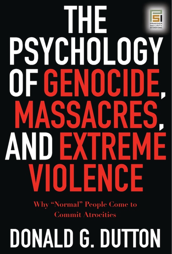 Couverture_The Psychology of Genocide, Massacres, and Extreme Violence