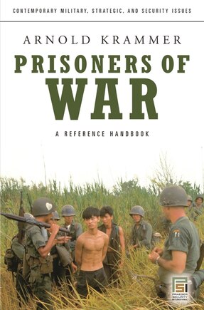 Prisoners of War: A Reference Handbook