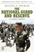 The National Guard and Reserve: A Reference Handbook