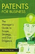 Patents For Business: The Manager's Guide To Scope, Strategy, And Due Diligence