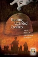 Funding Extended Conflicts: Korea, Vietnam, and the War on Terror