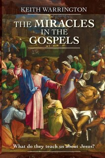 Miracles in the Gospels: What Do They Teach Us about Jesus?