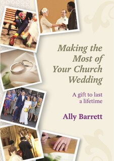 Front cover_Making The Most Of Your Church Wedding