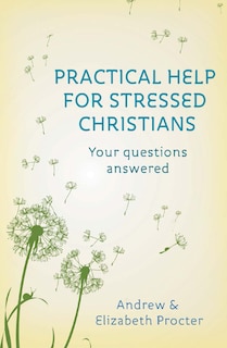 Front cover_Practical Help for Stressed Christians