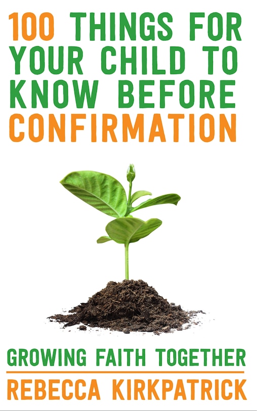 Couverture_100 Things for Your Child to Know Before Confirmation