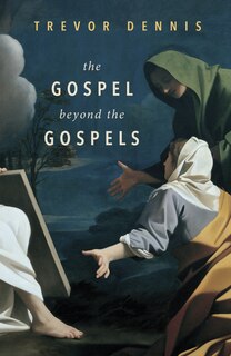 Front cover_The Gospel Beyond the Gospels