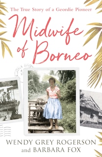 Couverture_Midwife Of Borneo