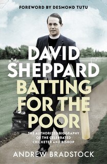 Front cover_David Sheppard: Batting For The Poor