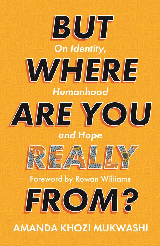Front cover_But Where Are You Really From?