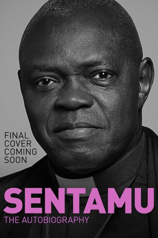 Sentamu: My life