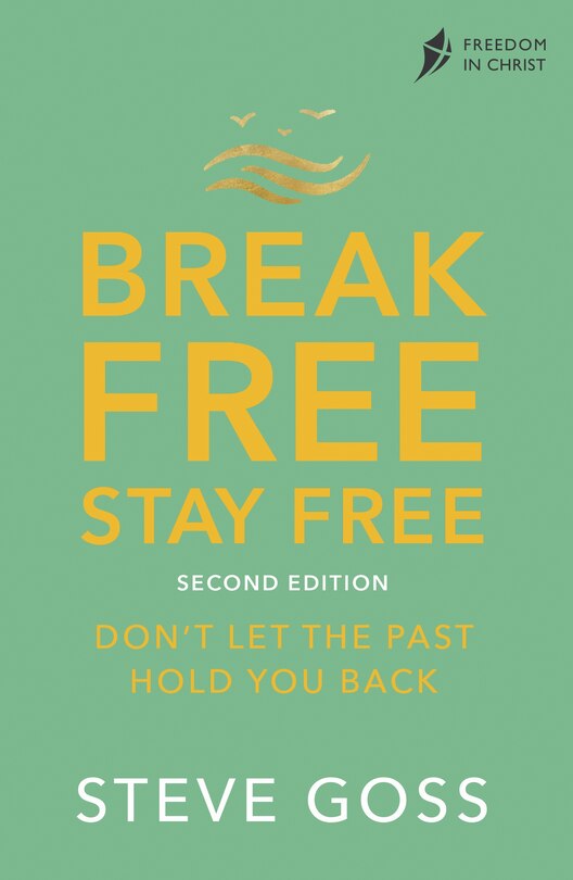 Front cover_Break Free, Stay Free, Second Edition