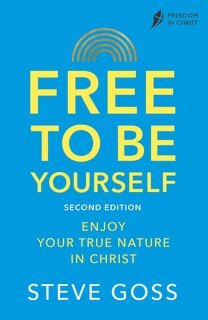 Front cover_Free To Be Yourself, Second Edition