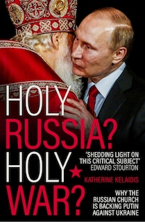 Front cover_Holy Russia? Holy War?