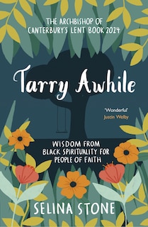 Couverture_Tarry Awhile: Wisdom from Black Spirituality for People of Faith