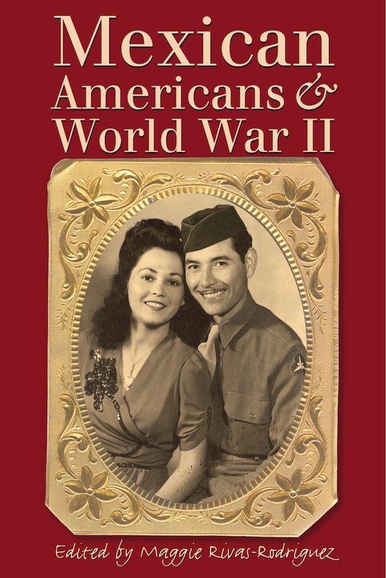 Front cover_Mexican Americans and World War II