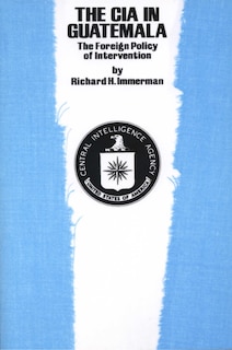 Front cover_The CIA in Guatemala