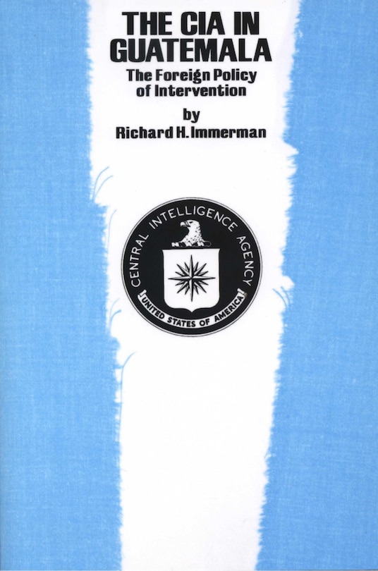 Front cover_The CIA in Guatemala