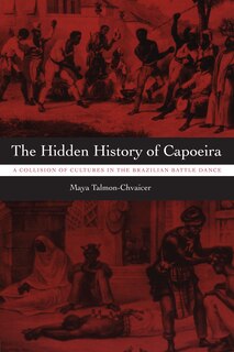 Front cover_The Hidden History of Capoeira