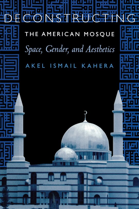 Front cover_Deconstructing the American Mosque