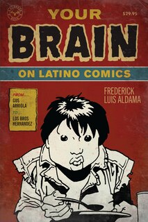 Front cover_Your Brain on Latino Comics