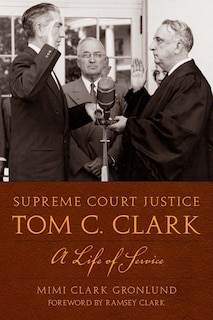 Front cover_Supreme Court Justice Tom C. Clark
