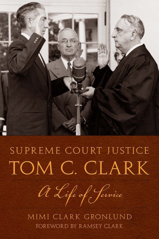 Front cover_Supreme Court Justice Tom C. Clark