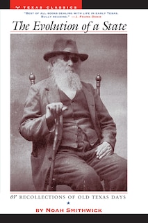 Couverture_The Evolution of a State, or, Recollections of Old Texas Days