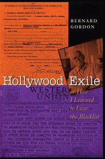 Front cover_Hollywood Exile, or How I Learned to Love the Blacklist