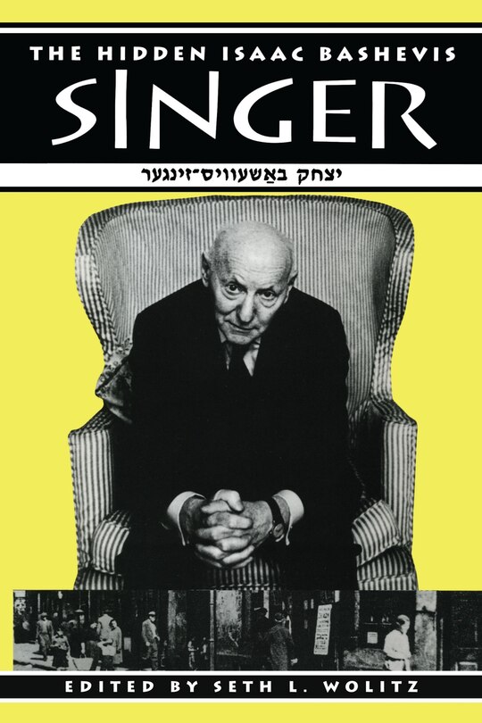 Front cover_The Hidden Isaac Bashevis Singer
