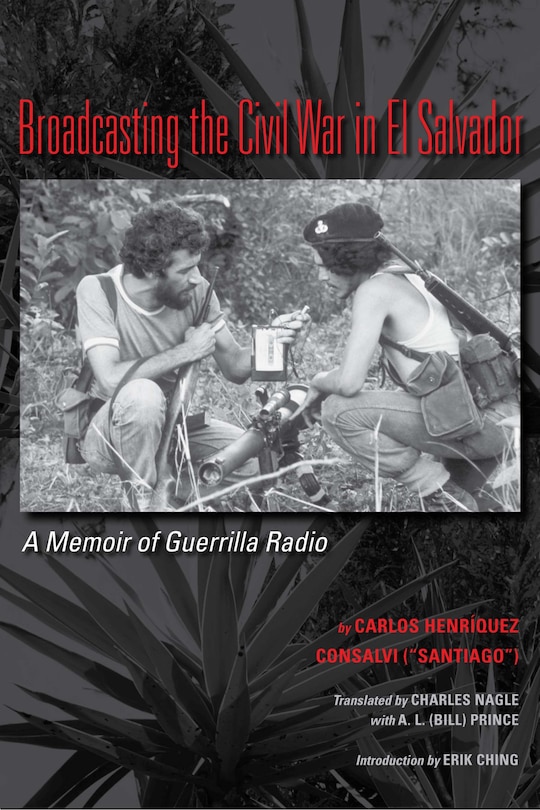Front cover_Broadcasting the Civil War in El Salvador