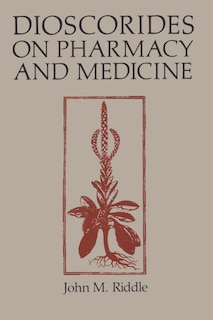 Front cover_Dioscorides on Pharmacy and Medicine