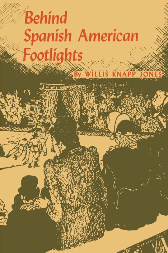 Front cover_Behind Spanish American Footlights