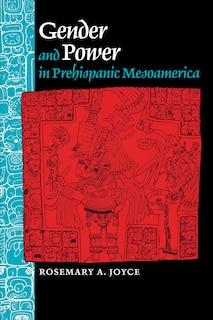 Front cover_Gender and Power in Prehispanic Mesoamerica