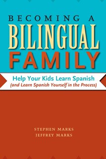 Becoming a Bilingual Family: Help Your Kids Learn Spanish (and Learn Spanish Yourself in the Process) image number 0