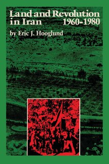 Front cover_Land and Revolution in Iran, 1960-1980