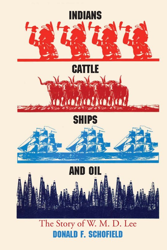 Front cover_Indians, Cattle, Ships, and Oil