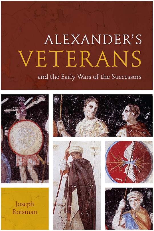 Couverture_Alexander's Veterans and the Early Wars of the Successors