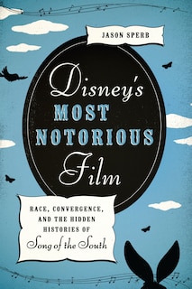 Couverture_Disney's Most Notorious Film