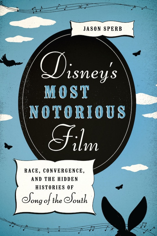 Couverture_Disney's Most Notorious Film