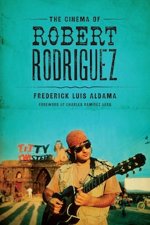 Front cover_The Cinema of Robert Rodriguez