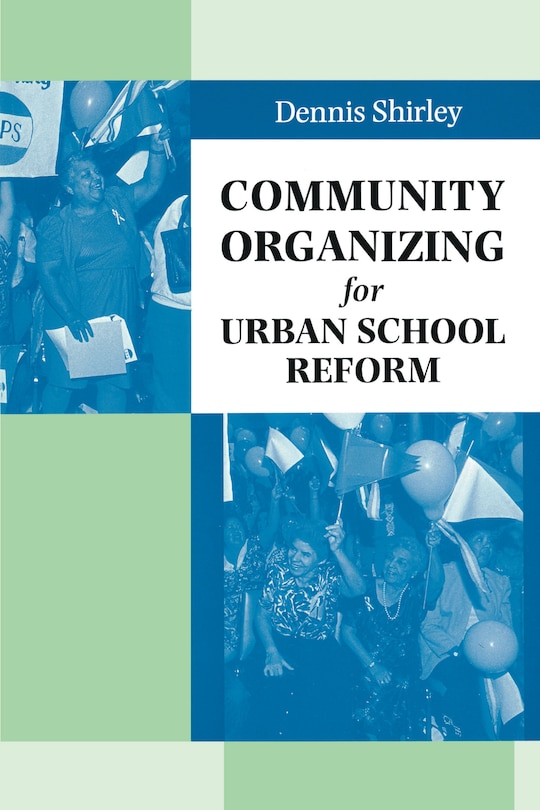 Front cover_Community Organizing for Urban School Reform