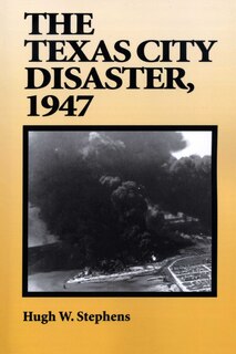Front cover_The Texas City Disaster, 1947