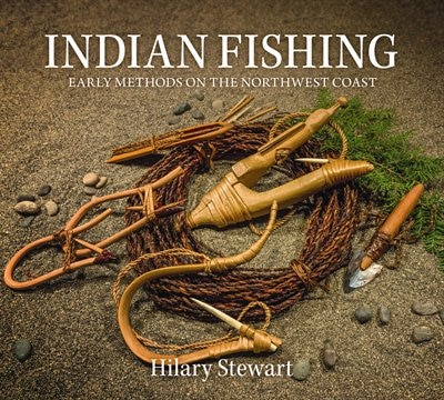 Indian Fishing: Early Methods on the Northwest Coast